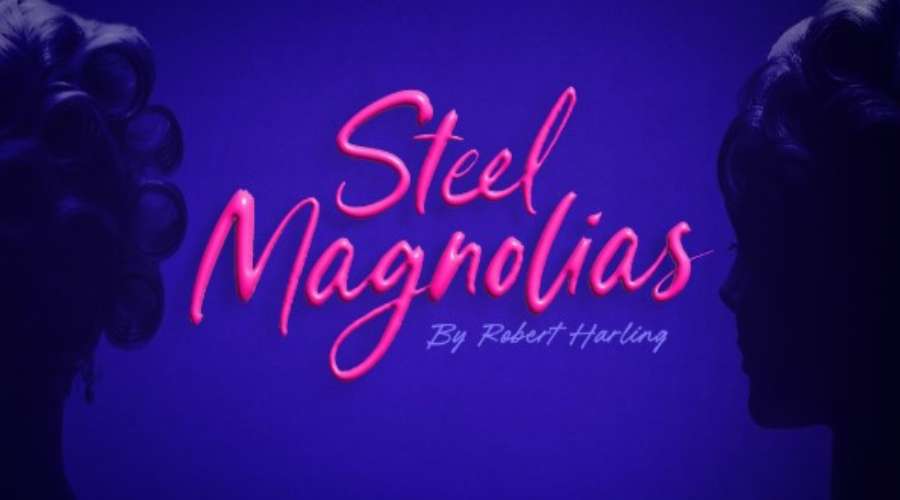 Theatre Royal Sydney - Steel Magnolias Theatre Royal Sydney - Steel Magnolias